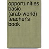Opportunities Basic (Arab-World) Teacher's Book door Patricia Mugglestone