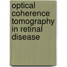 Optical Coherence Tomography in Retinal Disease door Sandeep Saxena