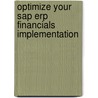 Optimize Your Sap Erp Financials Implementation by Shivesh Sharma