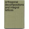 Orthogonal Decompositions and Integral Lattices door Pham Huu Tiep