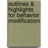 Outlines & Highlights For Behavior Modification