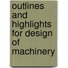 Outlines And Highlights For Design Of Machinery by Cram101 Textbook Reviews