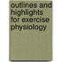 Outlines And Highlights For Exercise Physiology