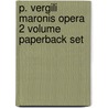 P. Vergili Maronis Opera 2 Volume Paperback Set by Unknown