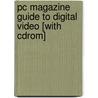 Pc Magazine Guide To Digital Video [with Cdrom] door Jan Ozer