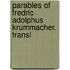 Parables of Fredric Adolphus Krummacher. Transl
