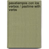 Pasatiempos con los verbos / Pastime with Verbs door Maria Angeles Buendia