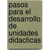 Pasos Para El Desarrollo De Unidades Didacticas by Belen Rozados Couceiro