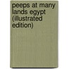 Peeps At Many Lands Egypt (Illustrated Edition) door Robert Talbot Kelly