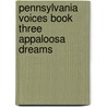 Pennsylvania Voices Book Three Appaloosa Dreams door Patricia J. Pasda