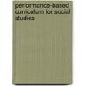 Performance-Based Curriculum for Social Studies door Kit Marshall
