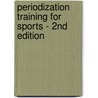 Periodization Training for Sports - 2nd Edition door Tudor O. Bompa
