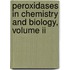 Peroxidases In Chemistry And Biology, Volume Ii