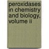 Peroxidases In Chemistry And Biology, Volume Ii by Matthew B. Grisham