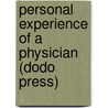 Personal Experience of a Physician (Dodo Press) door John Ellis