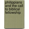 Philippians and the Call to Biblical Fellowship by Jan Wells