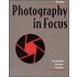 Photography in Focus, Hardcover Student Edition