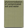 Phytoremediation of Contaminated Soil and Water door Norman Terry
