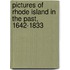 Pictures Of Rhode Island In The Past, 1642-1833