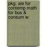 Pkg: Aie For Contemp Math For Bus & Consum W door Brechner