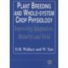 Plant Breeding and Whole-System Crop Physiology door W. Yan