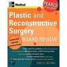 Plastic and Reconstructive Surgery Board Review door Samuel J. Lin