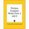 Plotinos Complete Works Vols. Iii And Iv (1918) by Plotinus