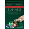 Poker Strategies for a Winning Edge in Business door David Apostolico