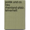 Politik und Co. Neu Rheinland-Pfalz. Lehrerheft door Onbekend