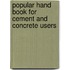 Popular Hand Book for Cement and Concrete Users