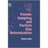 Powder Sampling And Particle Size Determination by Unknown Author
