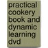 Practical Cookery Book And Dynamic Learning Dvd