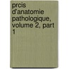 Prcis D'Anatomie Pathologique, Volume 2, Part 1 by Gabriel Andral