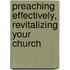 Preaching Effectively, Revitalizing Your Church