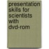 Presentation Skills For Scientists With Dvd-Rom