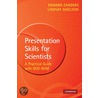 Presentation Skills For Scientists With Dvd-Rom by Lindsay MacLeod