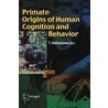Primate Origins Of Human Cognition And Behavior door Onbekend