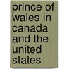 Prince of Wales in Canada and the United States door Woods