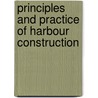Principles And Practice Of Harbour Construction door William Shield