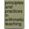 Principles And Practices In Arithmetic Teaching door Julia Anghileri