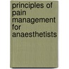 Principles Of Pain Management For Anaesthetists door Stephen Coniam