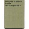 Principles of Forensic Human Factors/Ergonomics door Wesley E. Woodson