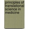 Principles of Translational Science in Medicine door Martin Wehling