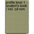 Profile Level 1 - Student's Book / Incl. Cd-rom