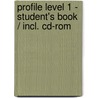 Profile Level 1 - Student's Book / Incl. Cd-rom door John Naunton