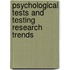 Psychological Tests And Testing Research Trends
