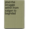 Ptsd-The Struggle Within-From Saigon to Baghdad by D.C. Hoop