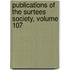 Publications Of The Surtees Society, Volume 107
