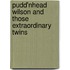 Pudd'Nhead Wilson And Those Extraordinary Twins