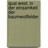 Quai West. In der Einsamkeit der Baumwollfelder door Bernard-Marie Koltes